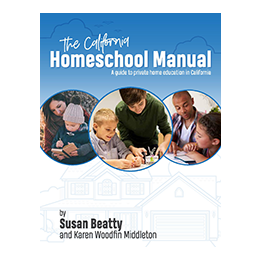 The California Homeschool Manual by Susan Beatty and Karen Woodfin Middleton